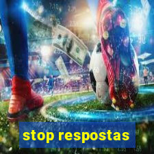 stop respostas